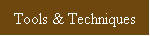 Tools & Techniques